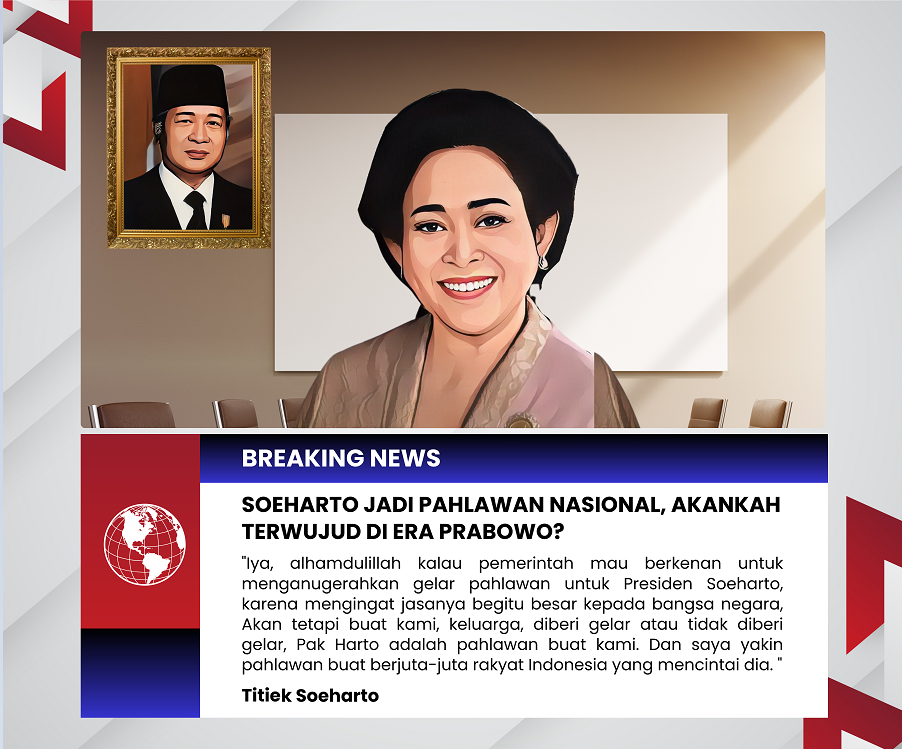 Soeharto Jadi Pahlawan Nasional, Akankah Terwujud di Era Prabowo?